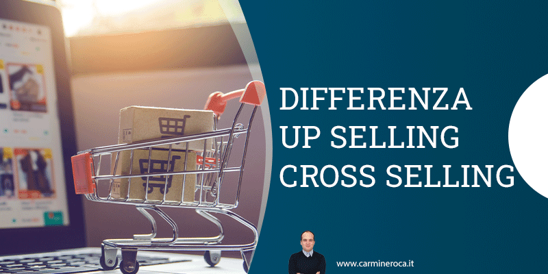 differenza up selling e cross selling