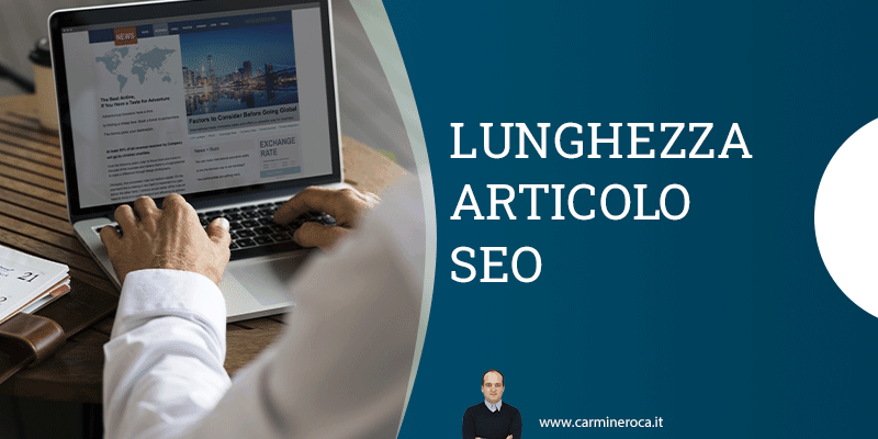 lunghezza ideale articolo seo