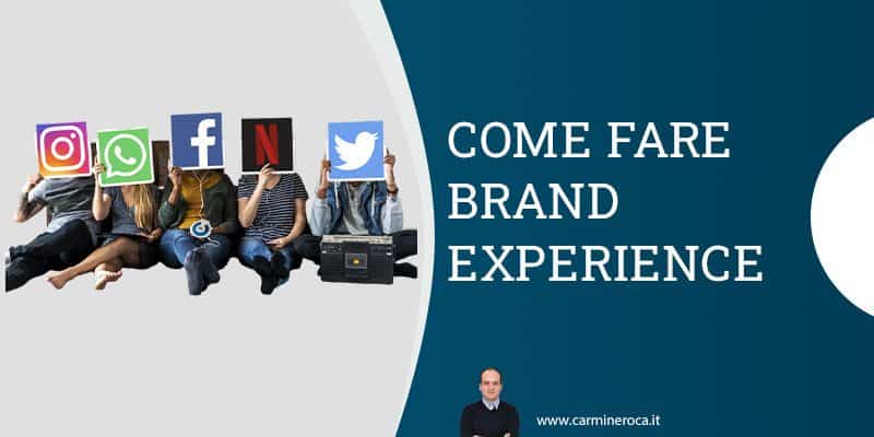 brand experience definizione ed esempi