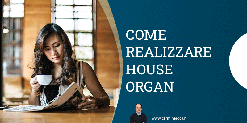 house organ aziendale definizione ed esempi