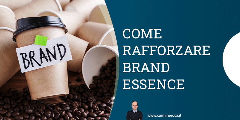 brand essence definizione ed esempi