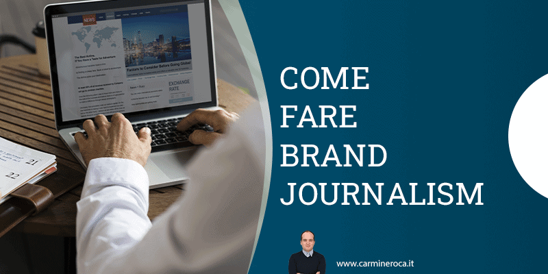 brand journalism esempi giornalismo di marca
