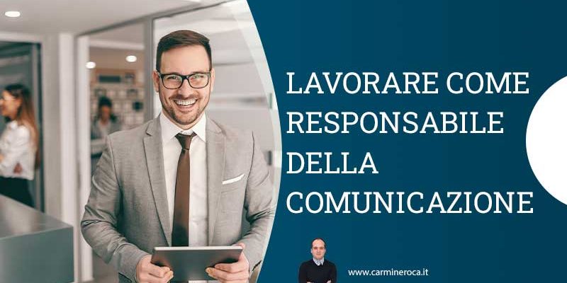 Responsabile della comunicazione: chi è e cosa fa