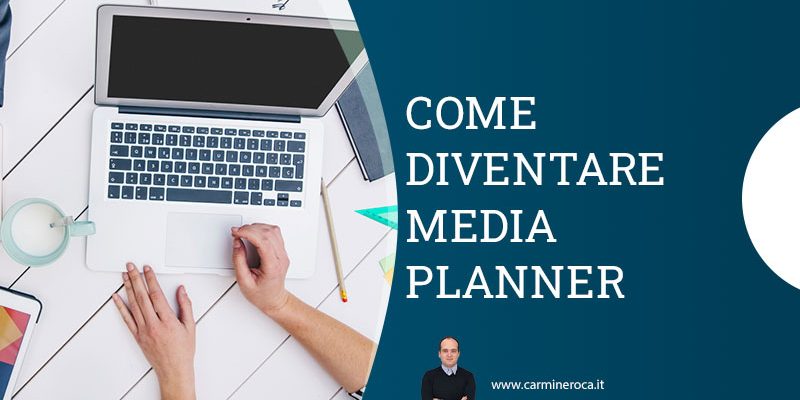 come diventare media planner